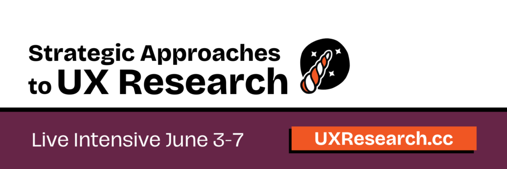 Strategic Approaches to UX Research Intensive